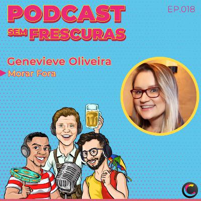Ep.018 - Morar Fora