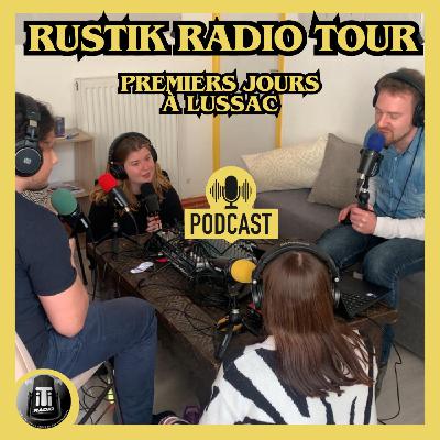 Le Rustik Radio Tour : Une semaine d'immersion à Lussac - le récap 1