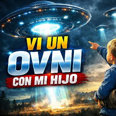 Historias de Miedo Febrero 16 de 2026 VI UN OVNI CON MI HIJO Historias de Miedo Febrero 16 de 2026 VI UN OVNI CON MI HIJO