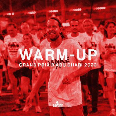 GP Abu Dhabi 2022 – Le Warm-Up du SAV, en podcast GP Abu Dhabi 2022 – Le Warm-Up du SAV, en podcast