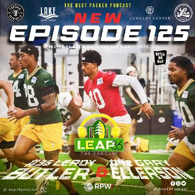 EP #125: Jaire to the Ravens?! Training Camp, Packers position breakdown, Love Forecast, Rodgers being Rodgers..& More