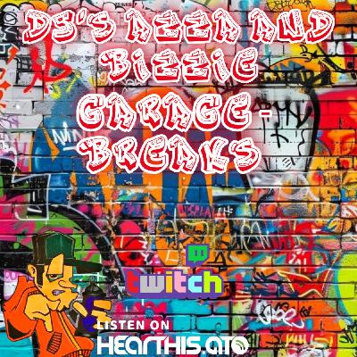 Azza and Bizzie Garage-Breaks 8th Nov 2025 Azza and Bizzie Garage-Breaks 8th Nov 2025