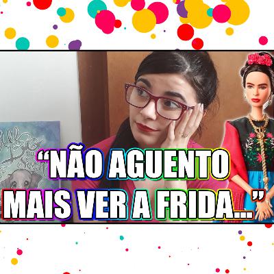 FRIDA KAHLO na sociedade de consumo | Vênus em Arte
