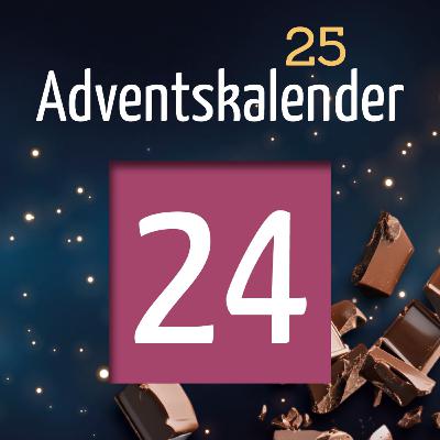 Adventskalender 2025 - Türchen 24