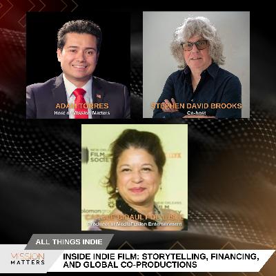 Inside Indie Film: Storytelling, Financing, and Global Co-Productions
