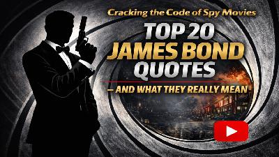 Top 20 James Bond Quotes And What They Really Mean