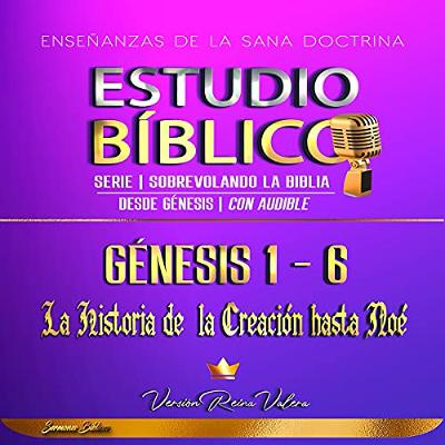 Enseñanzas de la Sana Doctrina: La Historia de la Creación hasta Noé [Teachings of Sound Doctrine: The Story of Creation to Noah] (Audiolibro) | Prueba Gratis