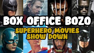 Box Office Bozo – Superhero Movies Box Office Bozo – Superhero Movies