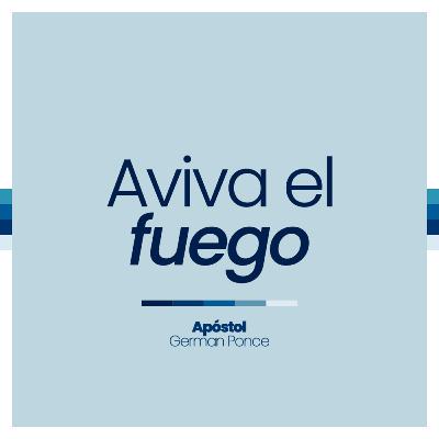 Aviva el fuego Aviva el fuego