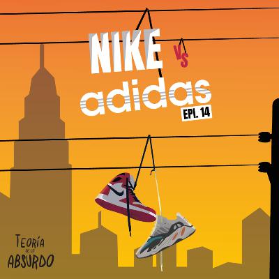 TDLA #14 | Nike vs adidas