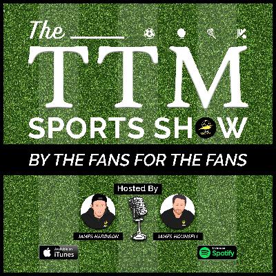 Episode 132 - TTM SPORTS SHOW - The Forgotten