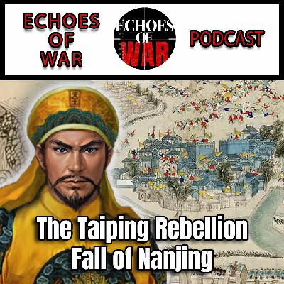 The Taiping Rebellion: the Fall of Nanjing