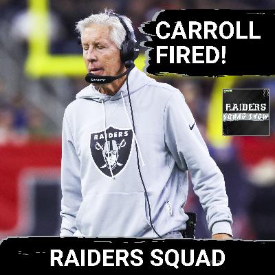 RAIDERS SQUAD SHOW: Pete Carroll FIRED after one season | Las Vegas RAIDERS secure #1 overall pick RAIDERS SQUAD SHOW: Pete Carroll FIRED after one season | Las Vegas RAIDERS secure #1 overall pick