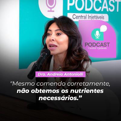 Dra. Andreia Antoniolli | Disbiose Intestinal e regeneração celular - casos clínicos de sucesso