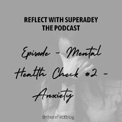 Mental Health Check #2 - Anxiety