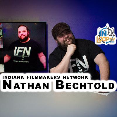 #60 - Nathan Bechtold & Indiana Filmmakers Network: Growing Indy’s Film Scene #60 - Nathan Bechtold & Indiana Filmmakers Network: Growing Indy’s Film Scene