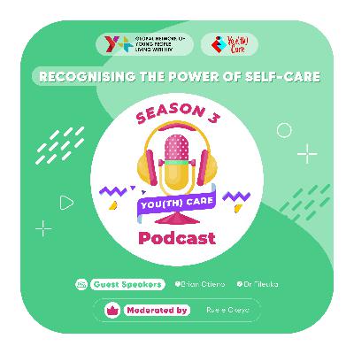 S03E02: Recognising the Power of Self-Care: A Chat with Experts