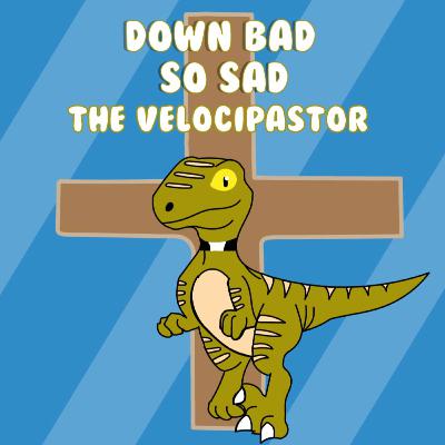 Episode 8: The VelociPastor
