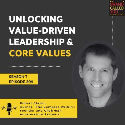Robert Glazer, Founder &Chairman of Acceleration Partners: Unlocking Value-Driven Leadership & Core Values