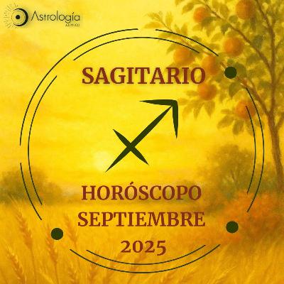 Sagitario | Horóscopo para septiembre del 2025