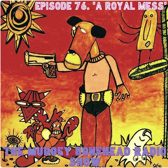 THE MUGGY BONEHEAD RADIO SHOW