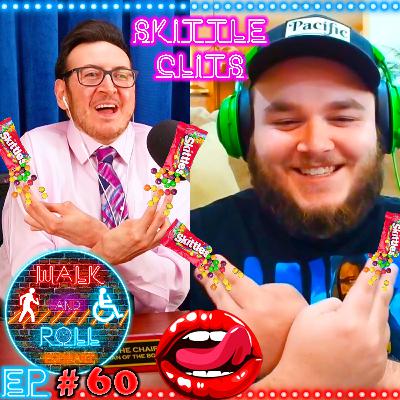 Skittle Clits | Walk And Roll Podcast w/ Michael The Chairman & Ryan Radio #60 Skittle Clits | Walk And Roll Podcast w/ Michael The Chairman & Ryan Radio #60