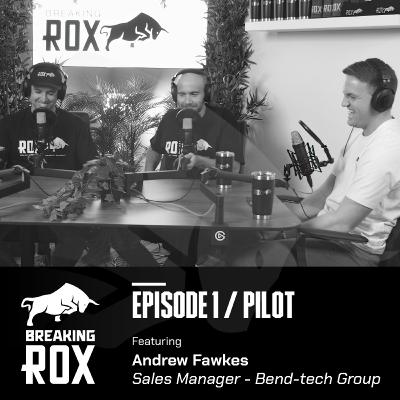 Breaking ROX - Episode 1 - Pilot