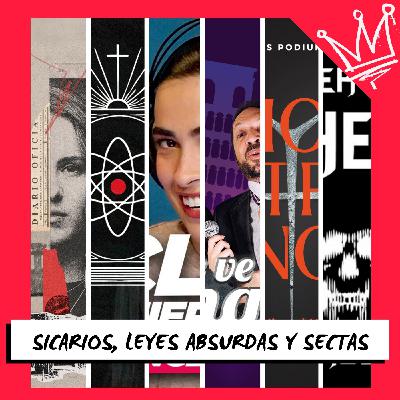 Sicarios desde la cárcel, leyes absurdas y sectas religiosas Sicarios desde la cárcel, leyes absurdas y sectas religiosas