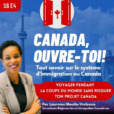 S6E4: Coupe du Monde 2026 & immigration canadienne S6E4: Coupe du Monde 2026 & immigration canadienne