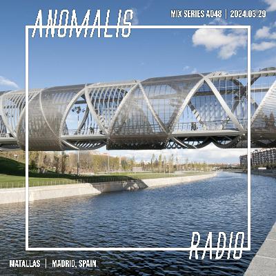 Mix A048: Matallas 2024.03.29 Mix A048: Matallas 2024.03.29