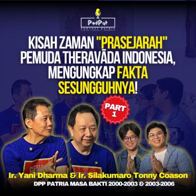 Kisah Zaman "Prasejarah" Pemuda Theravāda Indonesia, Mengungkap Fakta Sesungguhnya! - Abhikkama