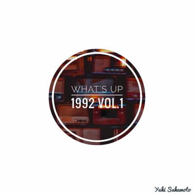 What up? 1992 vol.1 『恩返しに生きる』 Yuki Sakamoto