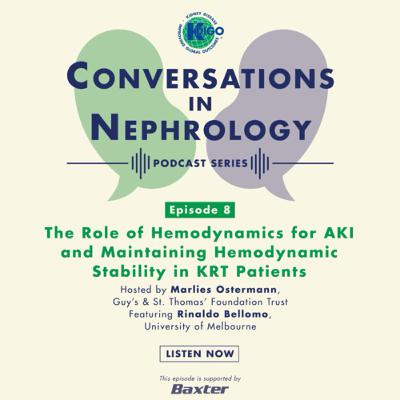 Episode 8: The Role of Hemodynamics for AKI and Maintaining Hemodynamic Stability in KRT Patients