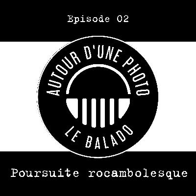 Poursuite rocambolesque