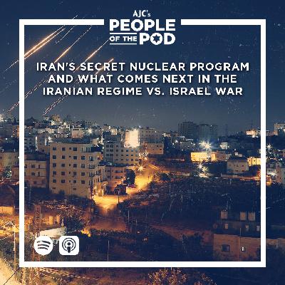 Iran's Secret Nuclear Program and What Comes Next in the Iranian Regime vs. Israel War