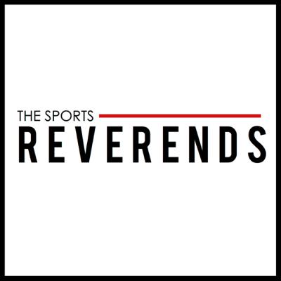 The Sports Reverends - 24/25 Season - Epi 6 - KNOW YOUR ROLE!