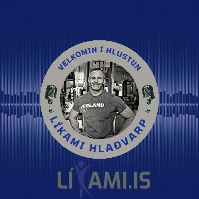 #12 Helgi Jónas Guðfinnsson- Osteópati og Styrktarþjálfari