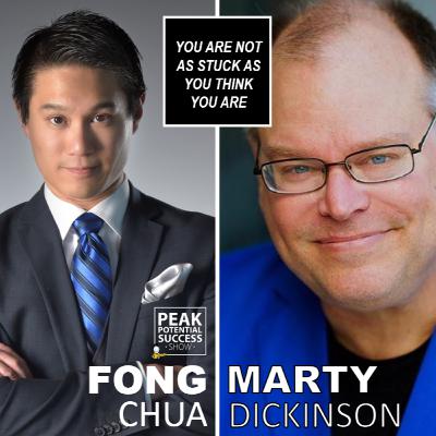 YOU ARE NOT AS STUCK AS YOU THINK YOU ARE - Founder of Speakers SPEAK LIVE - MARTY DICKINSON