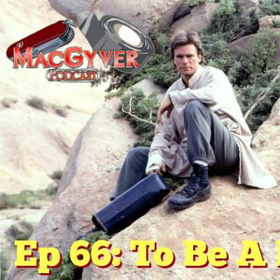 Episode 66 - To Be A Man Episode 66 - To Be A Man