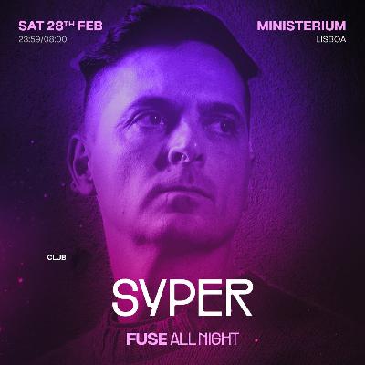 Syper - Live @ Fuse All Night 28.02.26