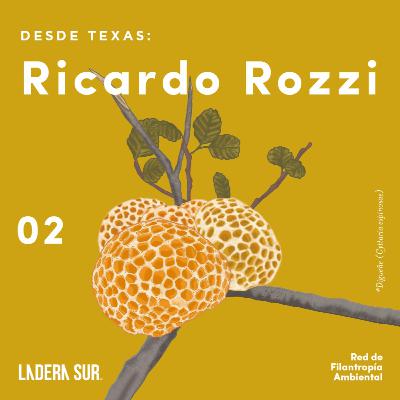 02 - Ricardo Rozzi