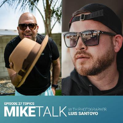 Episode 27 - Luis Santoyo