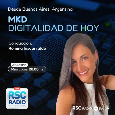 MKD DIGITALIDAD DE HOY | Romina Insaurralde | Miércoles 10 de Diciembre MKD DIGITALIDAD DE HOY | Romina Insaurralde | Miércoles 10 de Diciembre