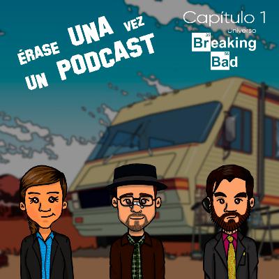 1. Universo Breaking Bad 1. Universo Breaking Bad