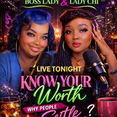 Knowing your worth and why people settle for less Knowing your worth and why people settle for less