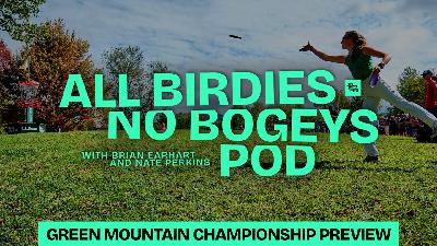 GMC Preview + Zach Smith of the Paul McBeth Foundation | All Birdies No Bogeys Podcast