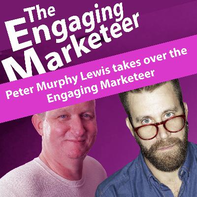 Peter Murphy Lewis Takes Over The Engaging Marketeer Peter Murphy Lewis Takes Over The Engaging Marketeer