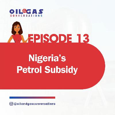 #13 - Nigeria's Petrol Subsidy