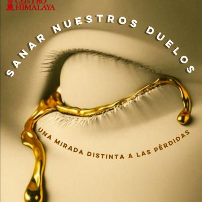 Sanar Nuestros Duelos