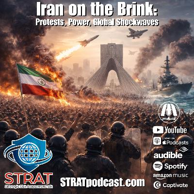 STRAT | 14 Jan 26 | Iran on the Brink: Protests, Power, Global Shockwaves